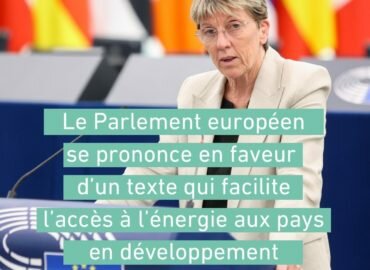 Le Parlement européen se prononce en faveur d’un texte qui facilite l’accès à l’énergie aux pays en développement