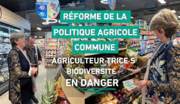 Vidéo&nbsp;: réforme express de la Politique Agricole Commun e: agriculteur·trice·s et biodiversité en danger&nbsp;!