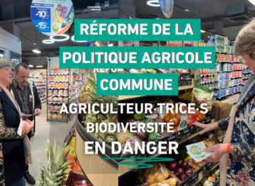 Vidéo&nbsp;: réforme express de la Politique Agricole Commun e: agriculteur·trice·s et biodiversité en danger&nbsp;!